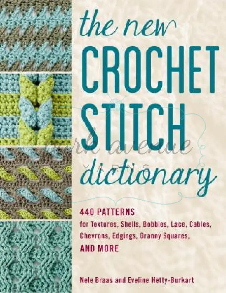 New Crochet Stitch Dictionary Books & Patterns: Knit & Crochet Books