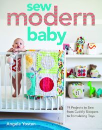 Angela Yosten - Sew Modern Baby