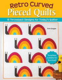 Erin Grogan-Retro Curved Pieced Quilts