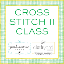 Cross Stitch II Class